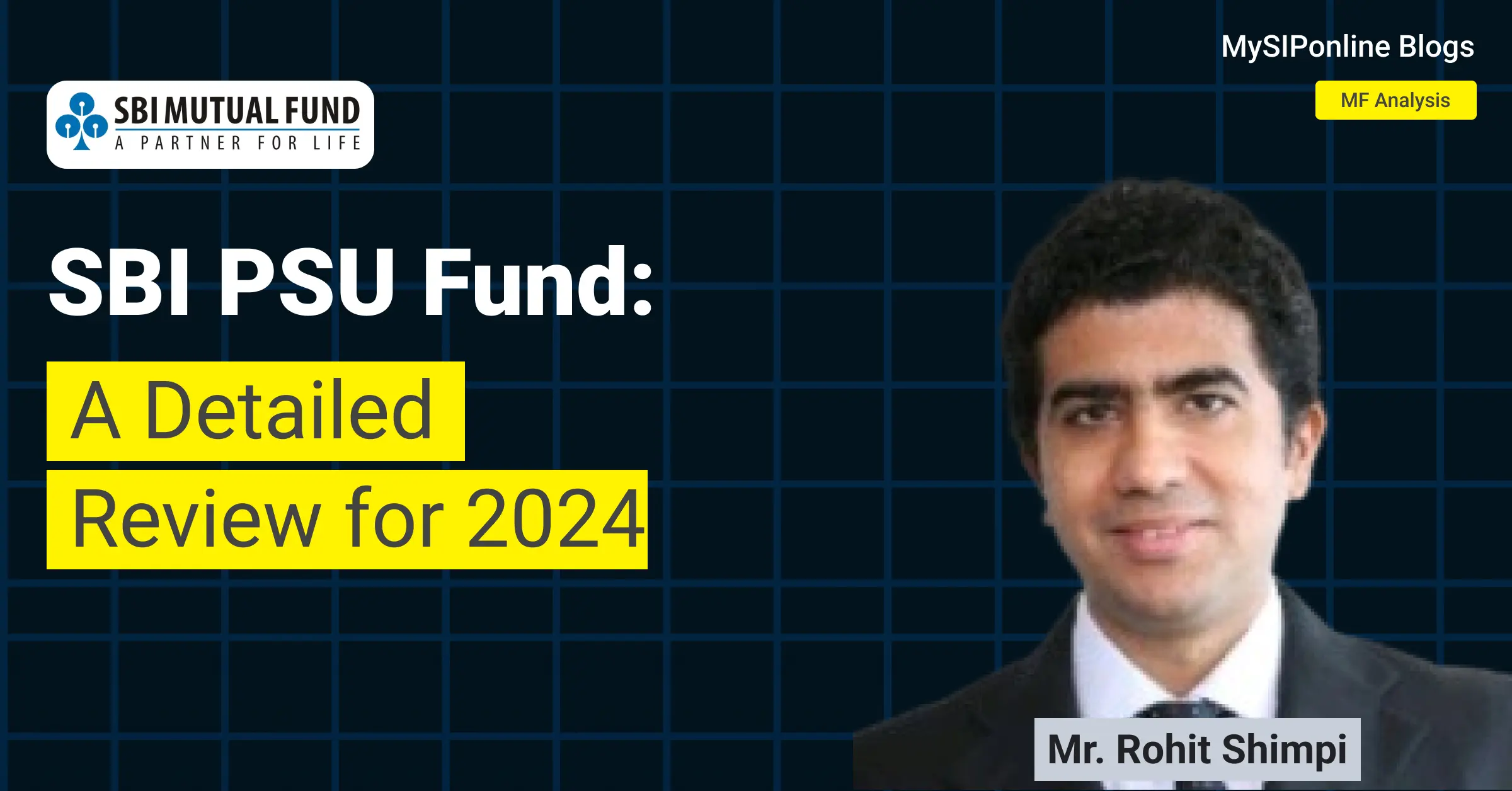 SBI PSU Fund: A Detailed Review For 2024